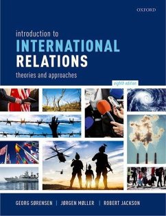 Introduction to International Relations - SÃ rensen, Georg (University of Aarhus); MÃ ller, JÃ rgen (University of Aarhus); Jackson, Robert (formerly at the University of Boston)