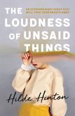 The Loudness of Unsaid Things