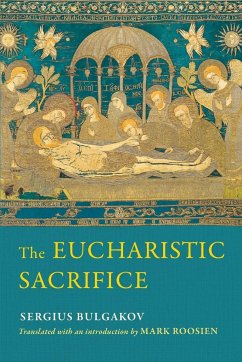The Eucharistic Sacrifice - Bulgakov, Sergius