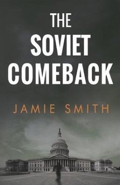 The Soviet Comeback - Smith, Jamie