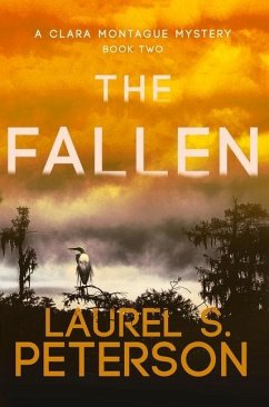 The Fallen: A Clara Montague Mystery Volume 2 - Peterson, Laurel S.