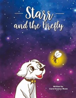 Starr and the Firefly - Dumay-Rowe, Carol