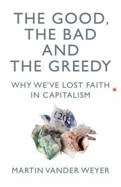 The Good, the Bad and the Greedy - Vander Weyer, Martin