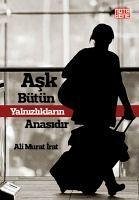 Ask Bütün Yalnizliklarin Anasidir - Murat irat, Ali