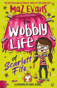 The Wobbly Life of Scarlett Fife - Evans, Maz