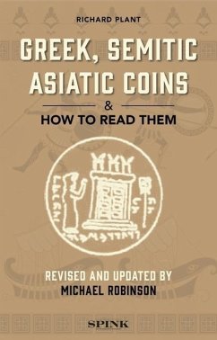 Greek, Semitic Asiatic Coins and How to Read Them - Plant, Richard
