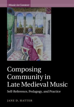 Composing Community in Late Medieval Music - Hatter, Jane D.
