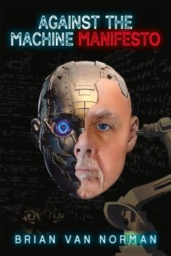 Against the Machine: Manifesto Volume 194 - Norman, Brian