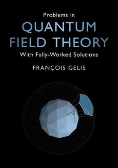 Problems in Quantum Field Theory - Gelis, Francois (Commissariat a l'Energie Atomique (CEA), Saclay)