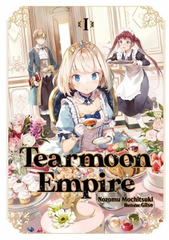 Tearmoon Empire: Volume 1 - Mochitsuki, Nozomu