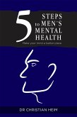 5 Steps to Men's Mental Health (eBook, ePUB)