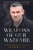 Weapons of Our Warfare