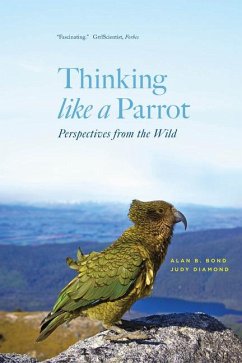 Thinking like a Parrot - Bond, Alan B.; Diamond, Judy