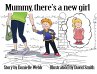 Mummy There's a New Girl - Bild 1