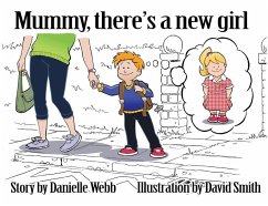 Mummy There's a New Girl - Webb, Danielle