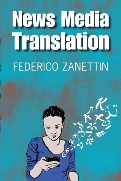 News Media Translation - Zanettin, Federico (Universita degli Studi di Perugia, Italy)