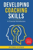 Developing Coaching Skills Developing Coaching Skills