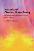 Hesiod and Classical Greek Poetry: Reception and Transformation in the Fifth Century Bce