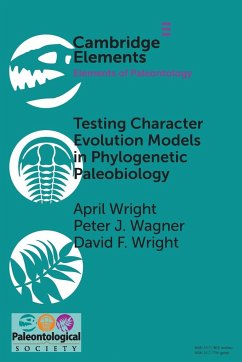 Testing Character Evolution Models in Phylogenetic Paleobiology - Wright, April; Wagner, Peter J.; Wright, David F.