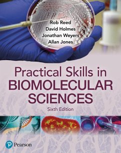 Practical Skills in Biomolecular Science - Reed, Rob; Holmes, David; Weyers, Jonathan
