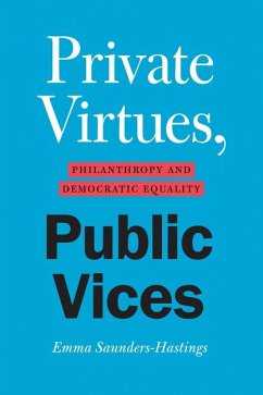 Private Virtues, Public Vices - Saunders-Hastings, Emma