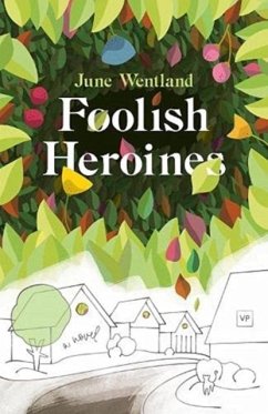 Foolish Heroines - Wentland, June