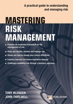 Mastering Risk Management: A practical guide to understanding and managing risk - Blunden, Tony; Thirlwell, John