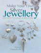 Make Your Own Silver Jewellery - Bild 1