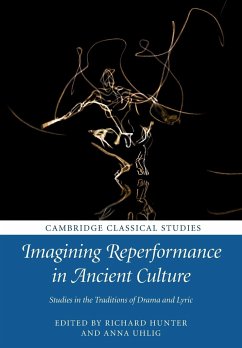 Imagining Reperformance in Ancient Culture