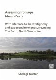 Assessing Iron Age Marsh-Forts Assessing Iron Age Marsh-Forts