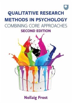 Qualitative Research Methods in Psychology: Combining Core Approaches 2e - Frost, Nollaig
