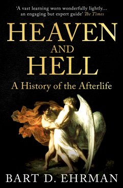 Heaven and Hell - Ehrman, Bart D.