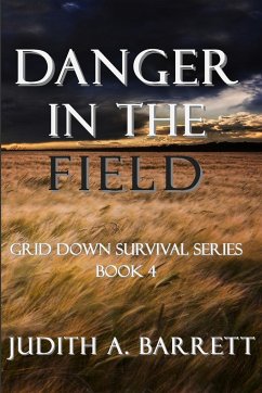 Danger in the Field - Barrett, Judith A.
