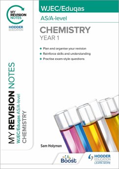 My Revision Notes: WJEC/Eduqas AS/A-Level Year 1 Chemistry - Holyman, Sam