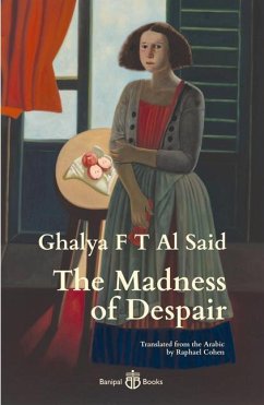 The Madness of Despair - Al Said, Ghalya F T