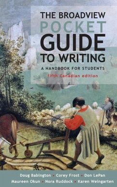 The Broadview Pocket Guide to Writing - Fifth Canadian Edition - Babington, Doug; Frost, Corey; LePan, Don