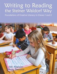 Writing to Reading the Steiner Waldorf Way - Allanson, Abi; Teensma, Nicky