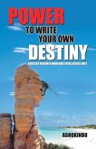 Power to Write Your Own Destiny