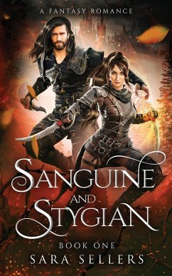 Sanguine and Stygian - Sellers, Sara