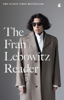 The Fran Lebowitz Reader - Lebowitz, Fran