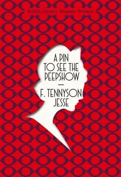 A Pin to See the Peepshow - Tennyson Jesse, F.