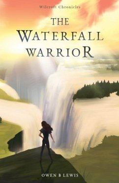 Cover Wilcroft Chronicles: The Waterfall Warrior