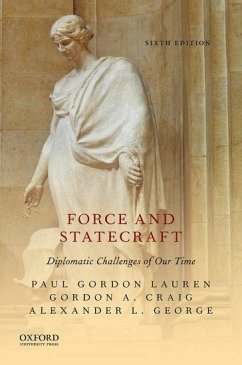 Force and Statecraft - George, Alexander L.; Craig, Gordon A.; Lauren, Paul Gordon