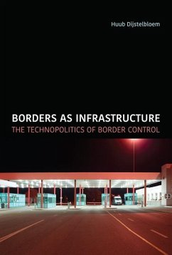 Borders as Infrastructure - Dijstelbloem, Huub