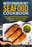 Mediterranean Diet Seafood Cookbook: Easy and Mouthwatering Seafood Recipes, Your Decisive Choice for Eating and Living Well (eBook, ePUB) Mediterranean Diet Seafood Cookbook: Easy and Mouthwatering Seafood Recipes, Your Decisive Choice for Eating and Living Well (eBook, ePUB)