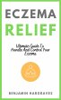 Eczema Relief - Ultimate Guide To... - Bild 1