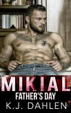 Mikial-Father's Day (Bratva Blood Brothers) (eBook, ePUB)