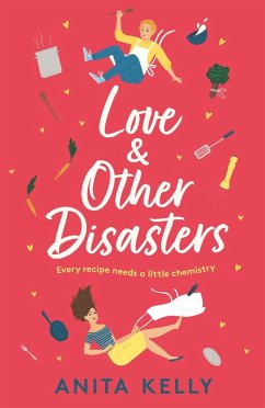 Love & Other Disasters (eBook, ePUB) - Kelly, Anita