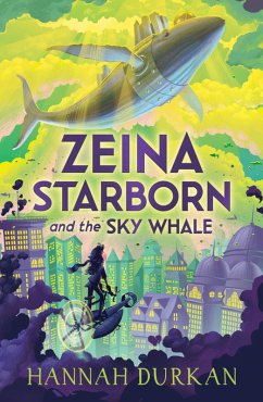 Zeina Starborn and the Sky Whale (eBook, ePUB) - Durkan, Hannah