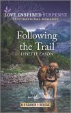 Following the Trail (eBook, ePUB) Following the Trail (eBook, ePUB)